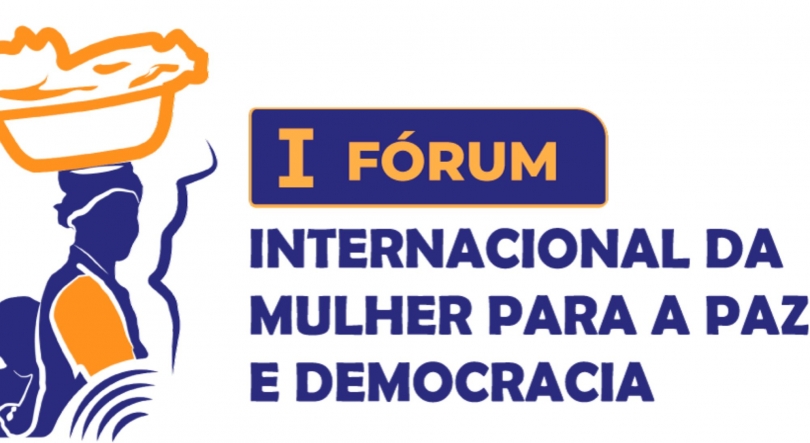 Realiza-se em Luanda o 1º Fórum Internacional da Mulher para a Paz e Democracia