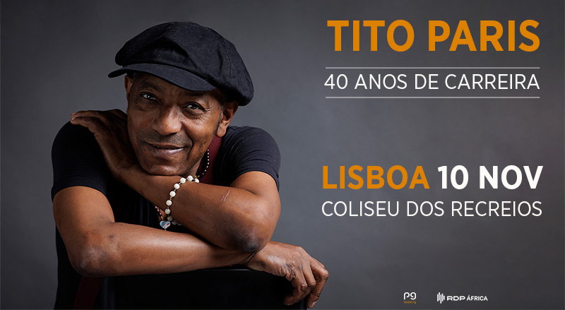 Tito Paris Celebra 40 anos de carreira no Coliseu dos Recreios