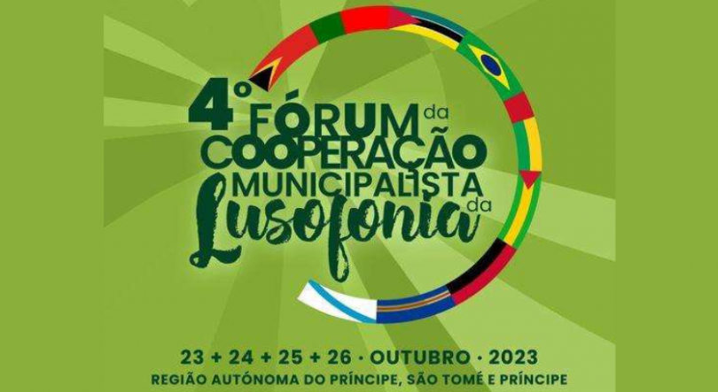 4º Fórum de Cooperação Municipalista da Lusofonia – Ilha do Príncipe