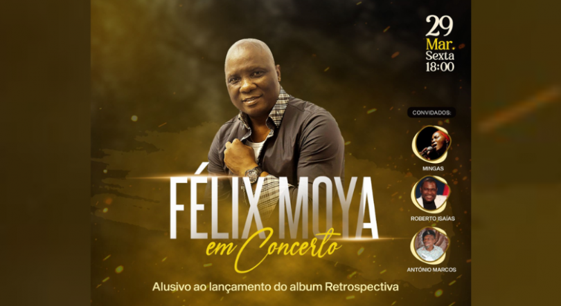 Félix Moya em concerto – 29 de março – Maputo
