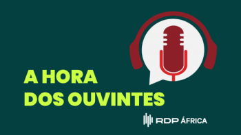Hora dos Ouvintes – A opinião de quem escuta a RDP África em todo o mundo! 2ª a 6ªfeira -10h10