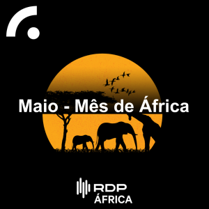 Maio – Mês de África | 2ª a 6ª feira – 11.45 e 15.45