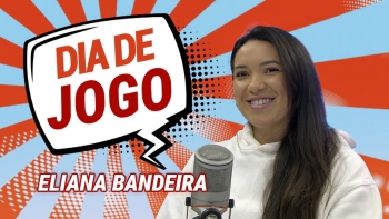 Imagem de Eliana Bandeira – Dia de Jogo